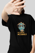I’m Allergic to Mornings Tee