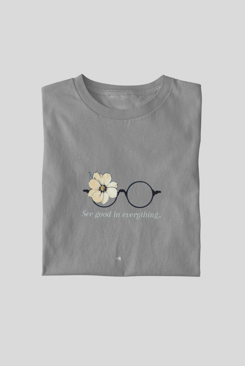 See Good In Everything